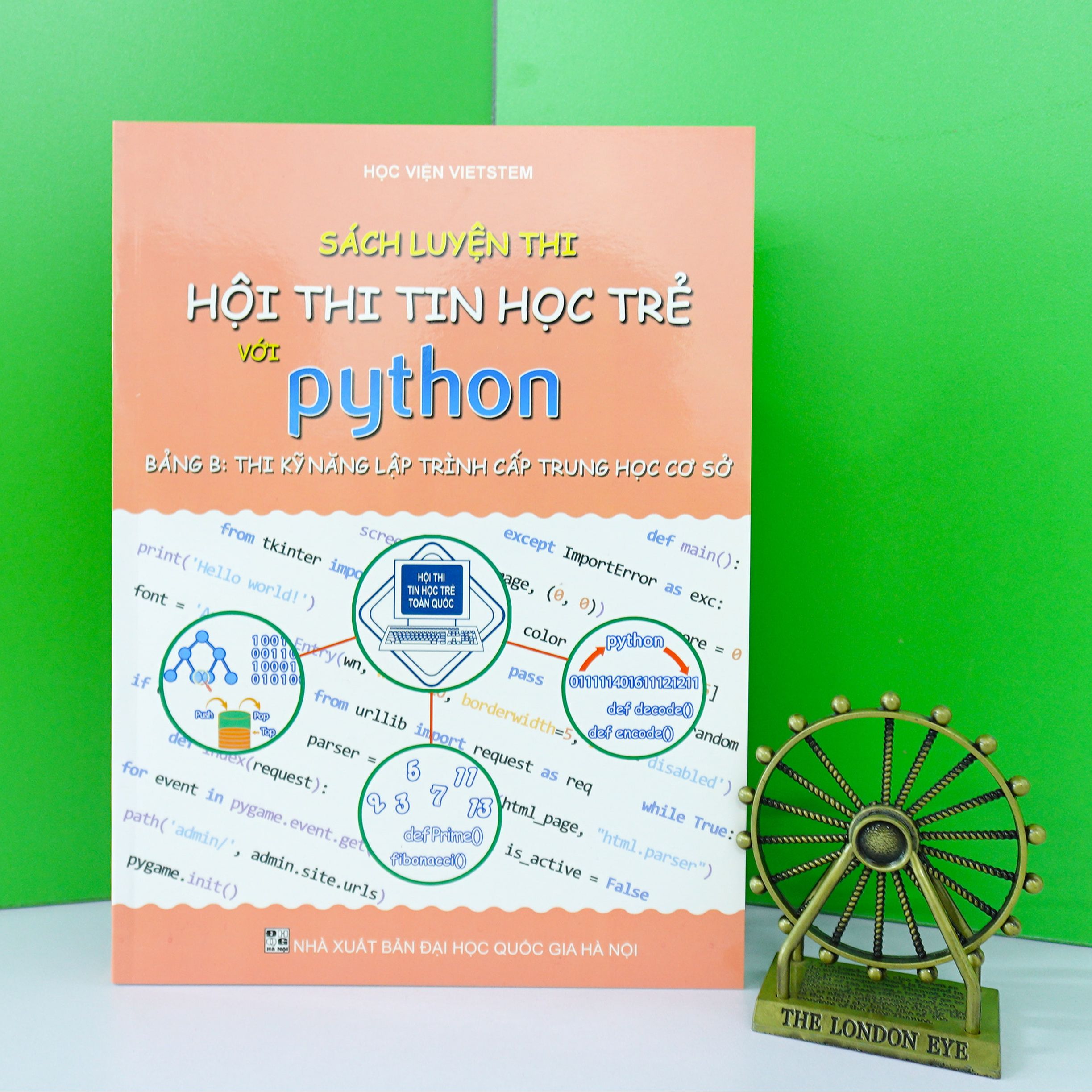 Sách Luyện Thi Tin Học Trẻ Với Python (Bảnh B: Thi Kỹ Năng Lập Trình Cấp Trung Học Cơ Sở)
