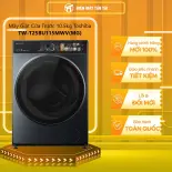 TW-T25BU115MWV(MG) - Máy Giặt Toshiba Inverter 10.5 Kg TW-T25BU115MWV(MG) - GIAO HÀNG TOÀN QUỐC - FREESHIP HCM