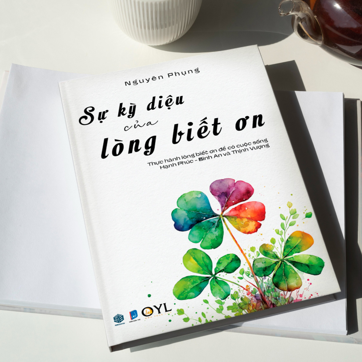 Sách - Sự Kỳ Diệu Của Lòng Biết Ơn (Nguyên Phụng) - SBOOKS