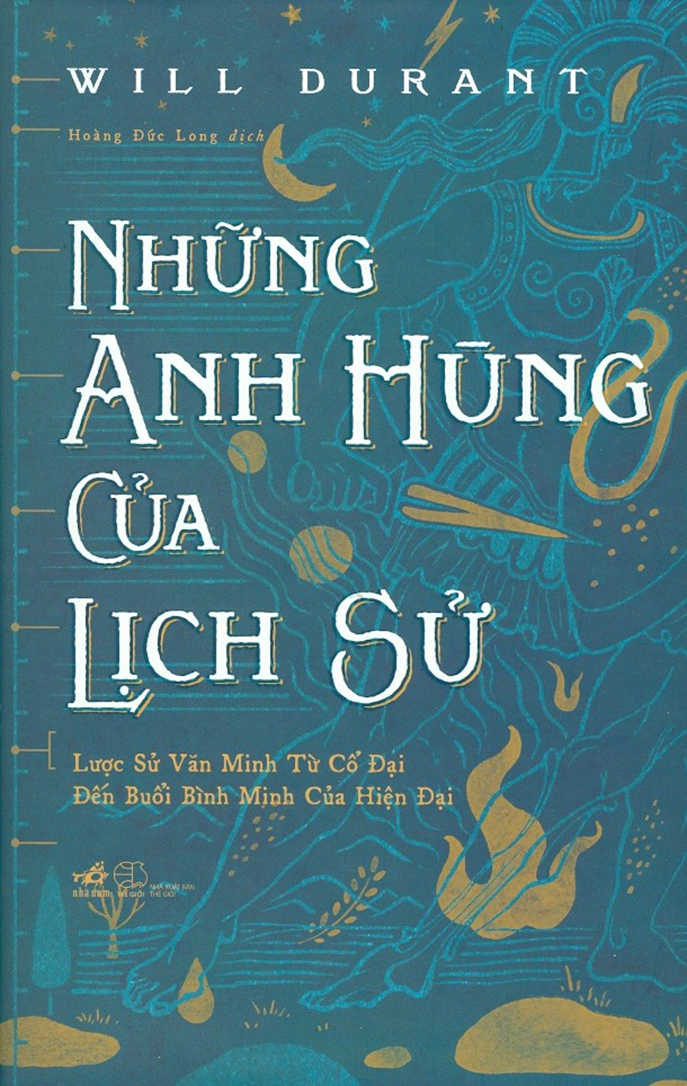Những Anh Hùng Của Lịch Sử