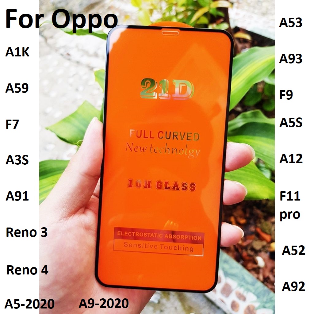 Kính Cường Lực Oppo🛵FREESHIP🛵Kính Oppo 21D- A1K/A59/F5/F7/F9/F11/A3S/A91/Reno 3/A53/A93/A5S/A12/F11 Pro/ A52/A92/Reno4