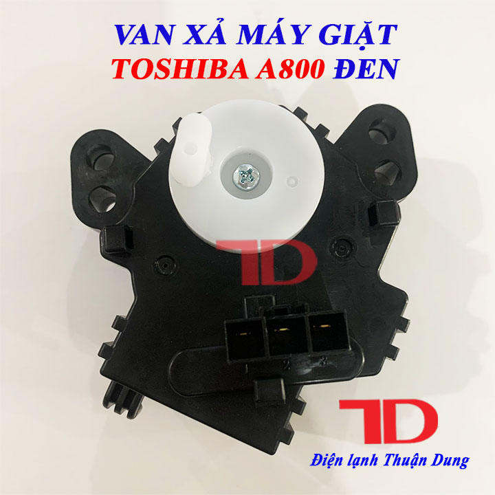 Van xả máy giặt TOSHIBA A800 hàng zin - Điện Lạnh Thuận Dung