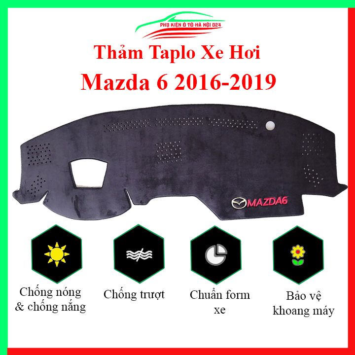 Thảm taplo ô tô mazda 6 2016-2019 cao cấp, thảm nhung lót taplo xe hơi chống nắng