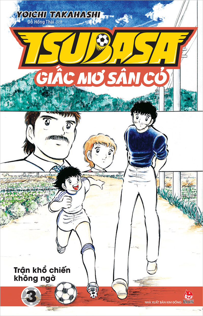 Kim Đồng - Tsubasa - Giấc mơ sân cỏ - Tập 3