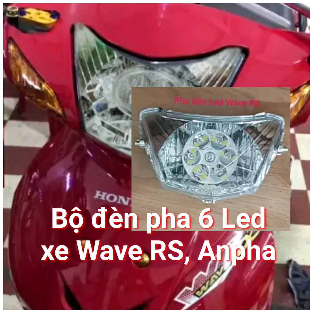 Trọn bộ Pha và đèn có 6 Led lắp bên trong cho xe Wave Cá, RS S Thái, Anpha