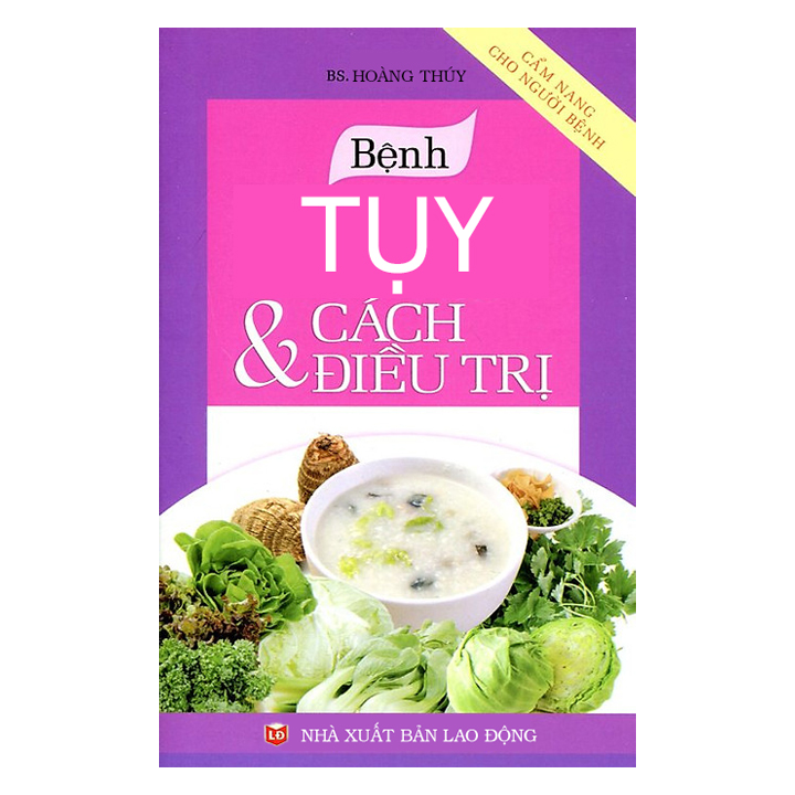 Sách Y Học - Bênh Tụy, Mật và cách điều trị