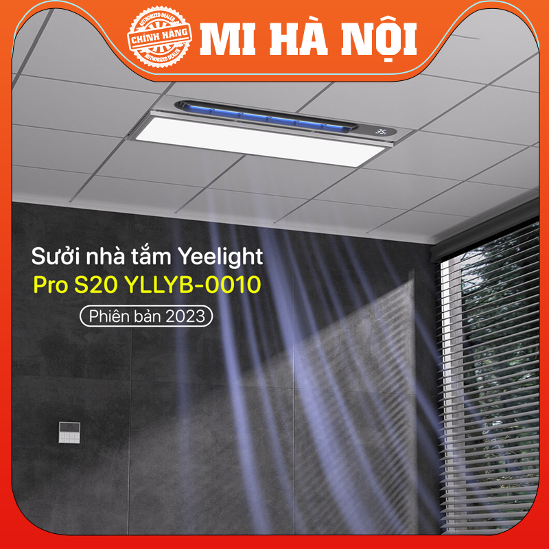 Máy sưởi nhà tắm âm trần Yeelight Pro S20 YLYB05YL /S20 pro YLYYB-0010/ A4/S5/S21 Phiên bản đặc biệt 2024– Kèm điều khiển