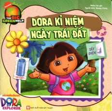 Fahasa - dora the explorer - dora kỉ niệm ngày trái đất