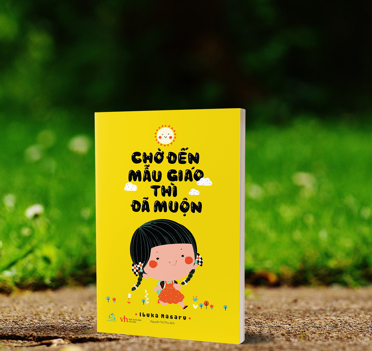 Chờ Đến Mẫu Giáo Thì Đã Muộn