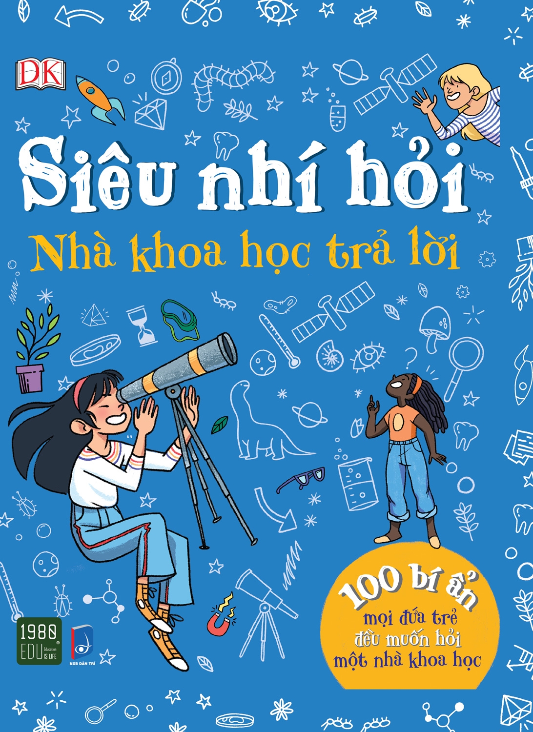 Siêu nhí hỏi- Nhà khoa học trả lời