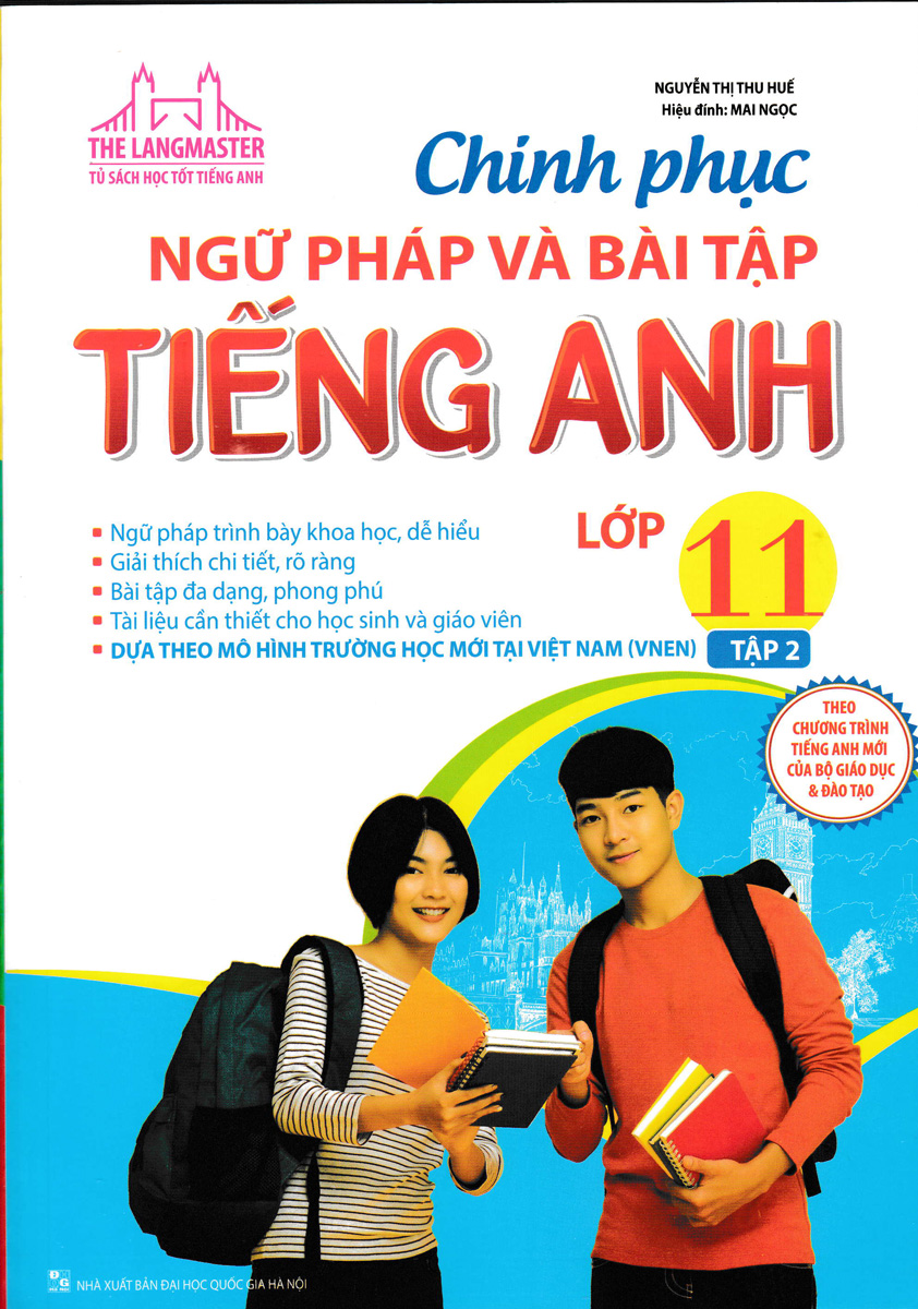 Sách Tham Khảo - The Langmaster - Chinh Phục Ngữ Pháp Và Bài Tập Tiếng Anh Lớp 11 Tập 2 - Newshop