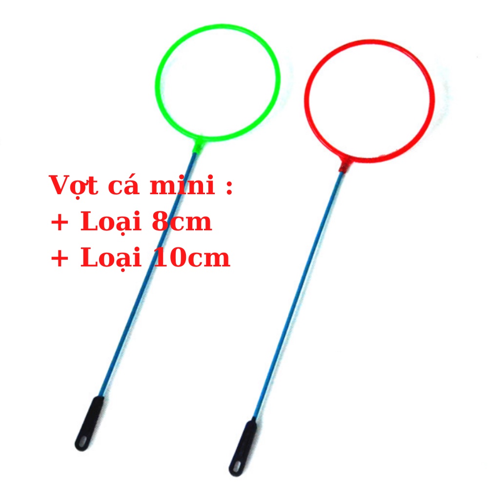 [Hoàn Tiền 10%] Vợt bắt cá mini 8cm, 10cm đẹp mắt
