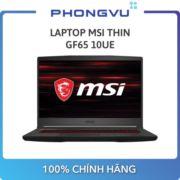 Bảng giá Laptop MSI Thin GF65 10UE (Full HD / 144Hz / i7-10750H / 16GB / SSD 512GB / RTX 3060) - Bảo hành 12 tháng Phong Vũ