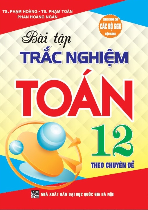 Sách - Bài Tập Trắc Nghiệm Theo Chuyên Đề Toán 12 (Dùng Chung Cho Các Bộ SGK Hiện Hành) - HA  - Newshop
