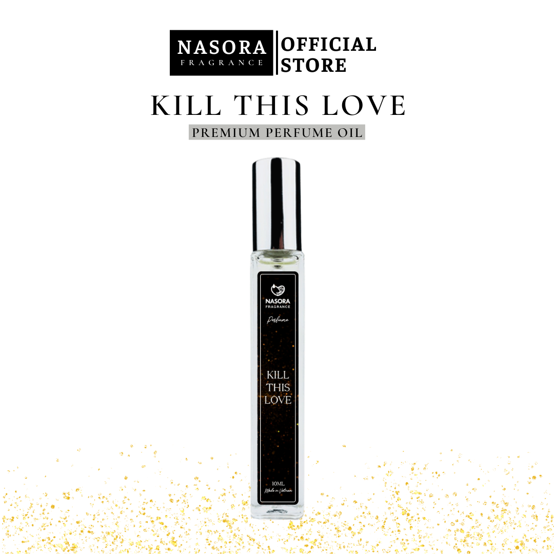 Tinh dầu nước hoa nasora kill this love hương thơm thu hút, quyến rũ, trưởng thành, chai xịt 10ml