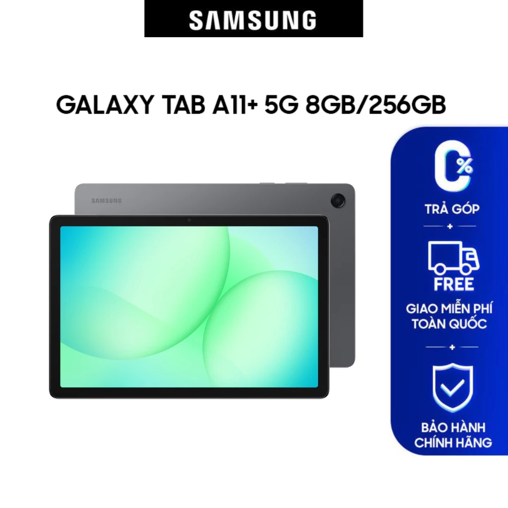 Máy Tính Bảng Samsung Galaxy Tab A11+ 5G 6GB/128GB – 8GB/256GB – Hàng Chính Hãng