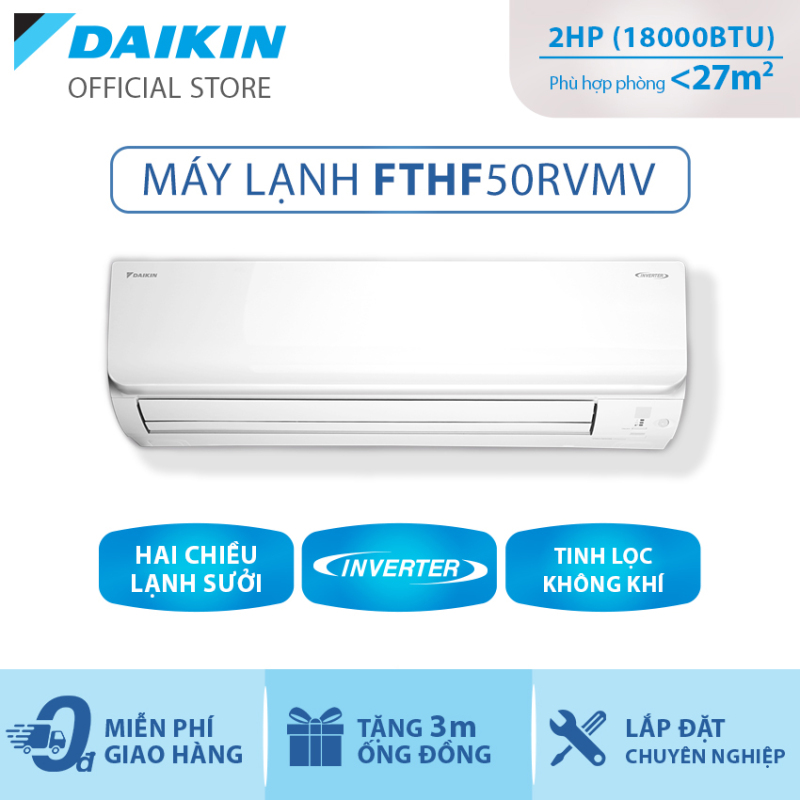 Bảng giá Máy Lạnh Daikin Inverter 2 chiều FTHF50RVMV - 2HP (18000BTU) Tiết kiệm điện - Luồng gió Coanda - Tinh lọc không khí - Độ bền cao - Bảo vệ bo mạch - Chống ăn mòn - Làm lạnh nhanh - Hàng chính hãng