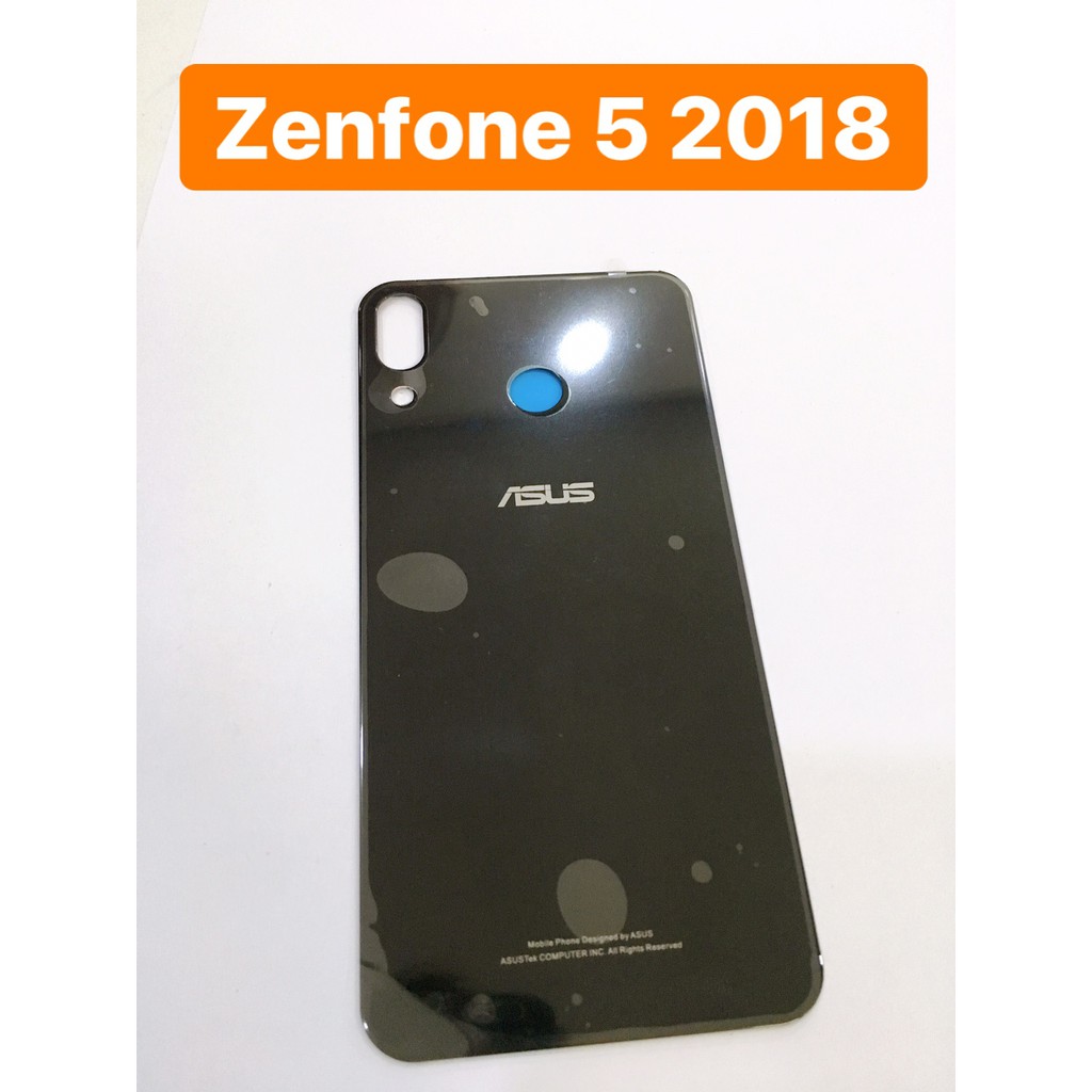 Nắp Lưng Asus Zenfone 5 2018 Linh Kiện Thay Thế