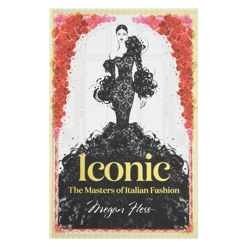Artbook - Sách Tiếng Anh - Iconic: The Masters of Italian Fashion