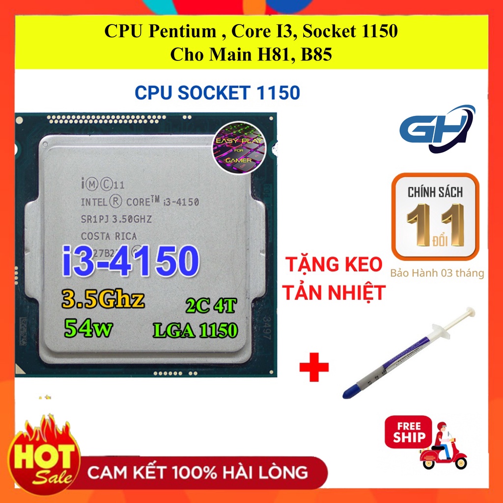 CPU Pentium , Core I3, Socket 1150 Cho Main H81, B85