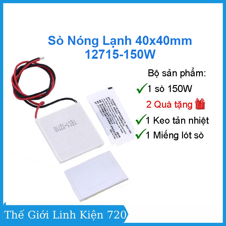 Sò nóng lạnh 40x40mm 12715 150w tặng keo tản nhiệt và 1 miếng lót sò nóng lạnh