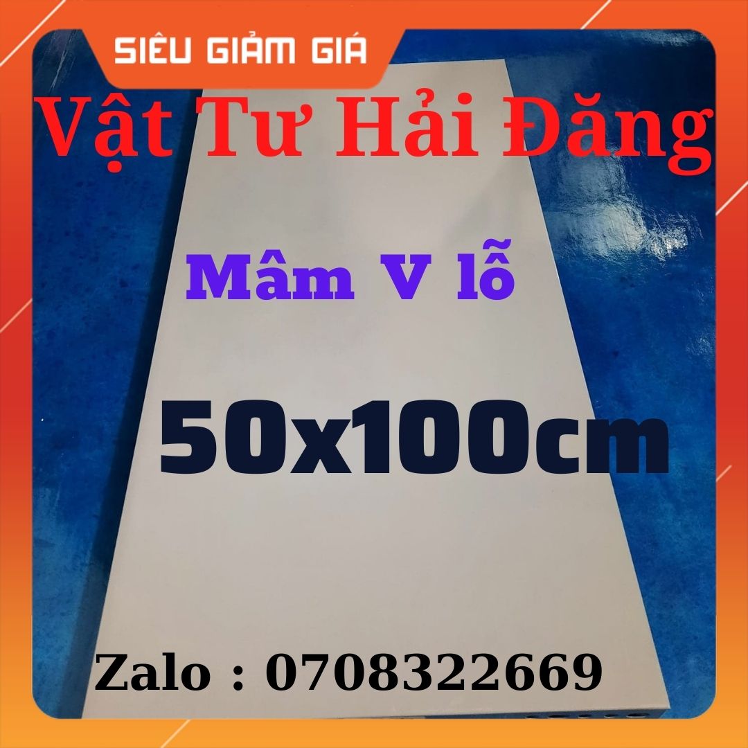 Mâm sắt V Lỗ (Rộng 50cm x Dài 100cm) lắp ráp kệ sắt đa năng