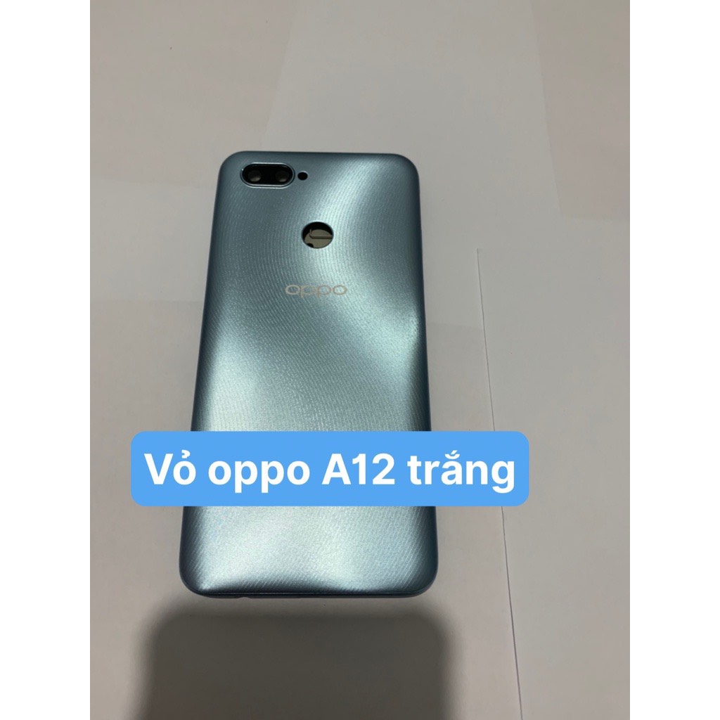 bộ vỏ oppo A12 full đồ zin hãng(kính cam,lưng, sườn .phím bấm)