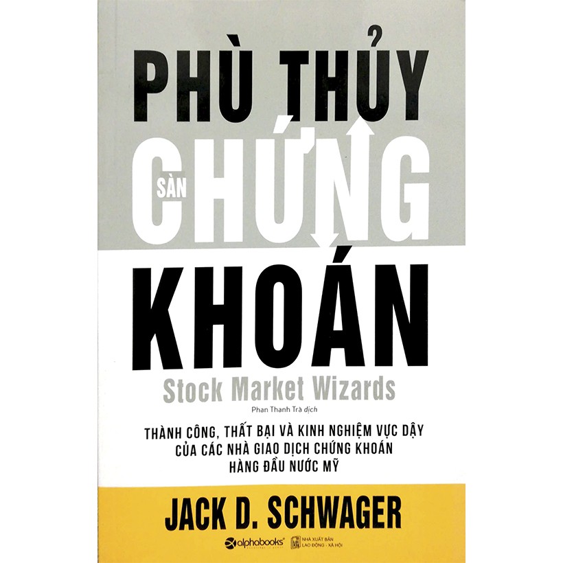 Sách - Phù Thủy Sàn Chứng Khoán (Tái Bản 2018)