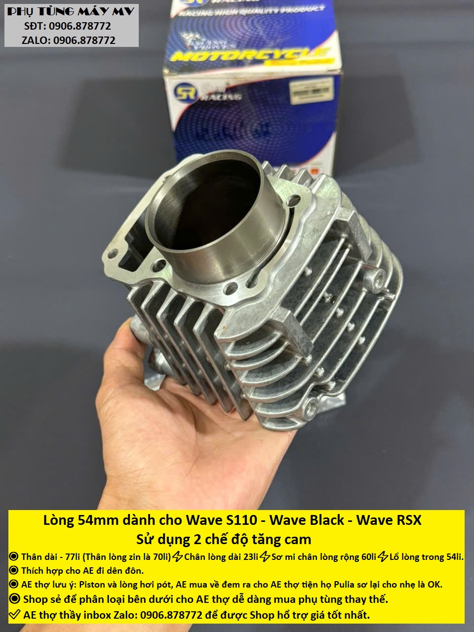 Lòng 54mm dành cho xe Wave S110. Hai chế độ tăng cam
