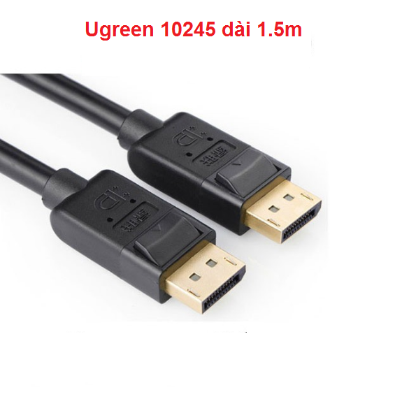Cáp Displayport to Displayport Ugreen ( 10245, 10211, 10212, 10213 ) Chính Hãng