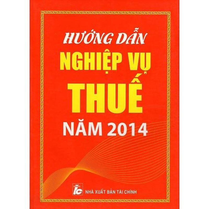 Mua Hướng Dẫn Nghiệp Vụ Thuế Năm 2014