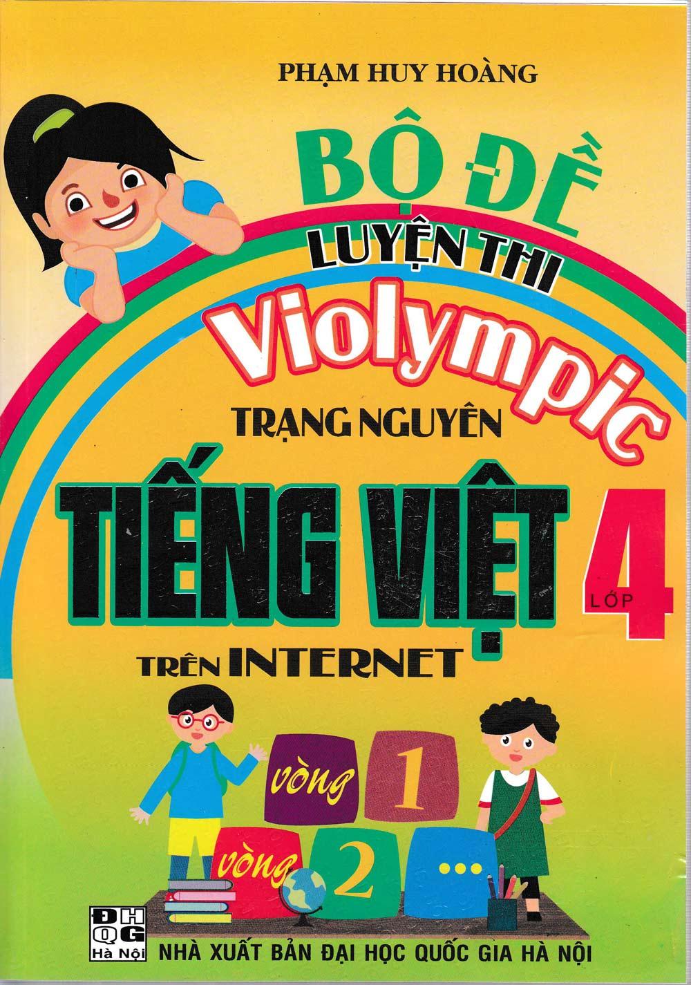 Bộ Đề Luyện Thi Violympic Trạng Nguyên Tiếng Việt Lớp 4 Trên Internet