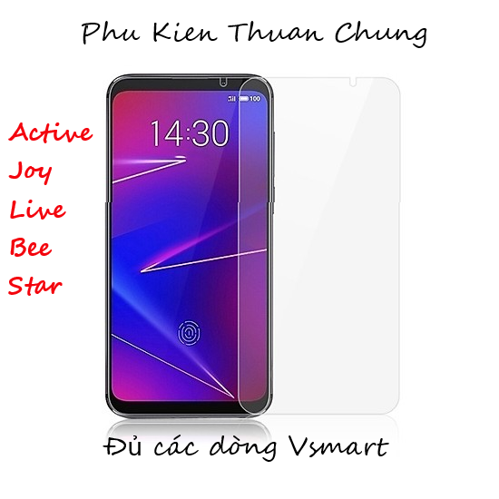 Kính cường lực trong suốt đủ dòng VsMart Live Star Bee Joy Active