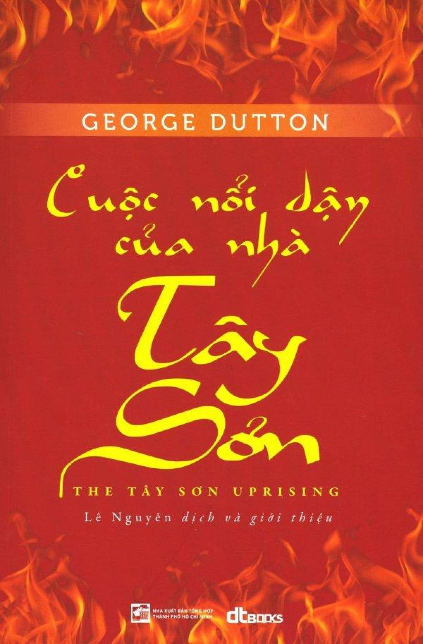 Cuộc Nổi Dậy Của Nhà Tây Sơn ( George Dutton )