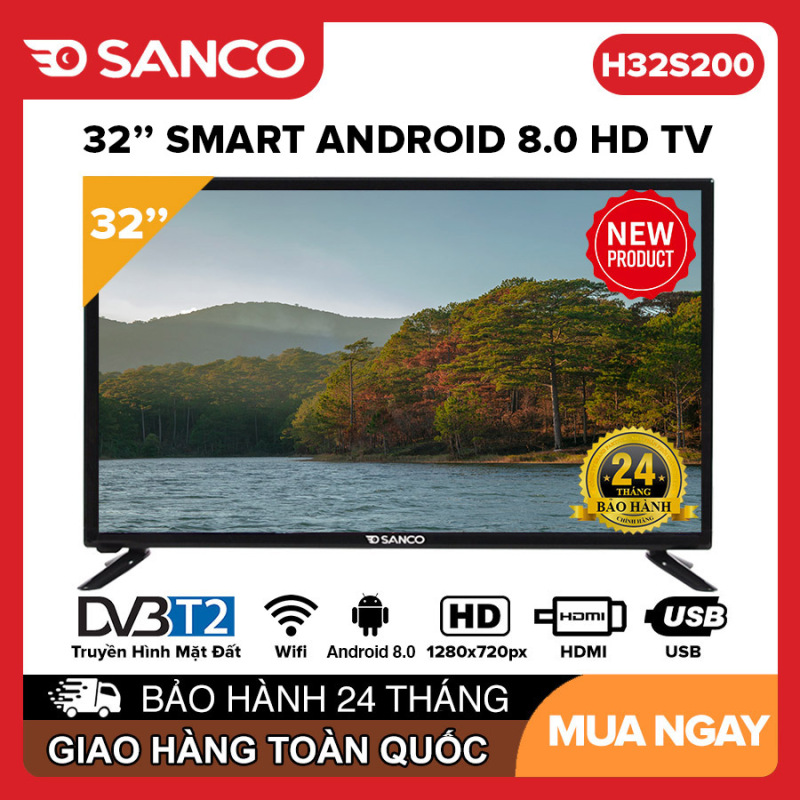 Smart Tivi SANCO 32 inch HD - Model H32S200 Android 8.0, Clip TV, Netflix, VTVCab On, DVB-T2, Youtube, Picture Wizards II, Tivi Giá Rẻ - Bảo Hành 2 Năm