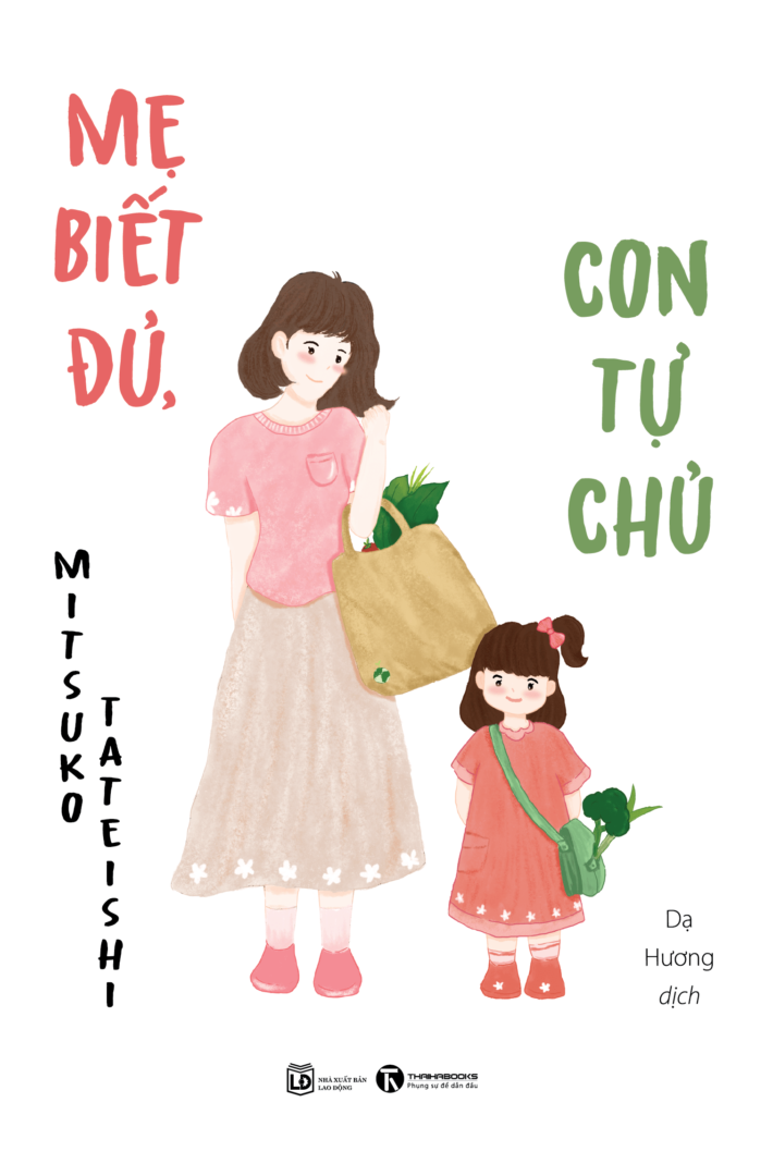 Sách - Mẹ biết đủ, con tự chủ