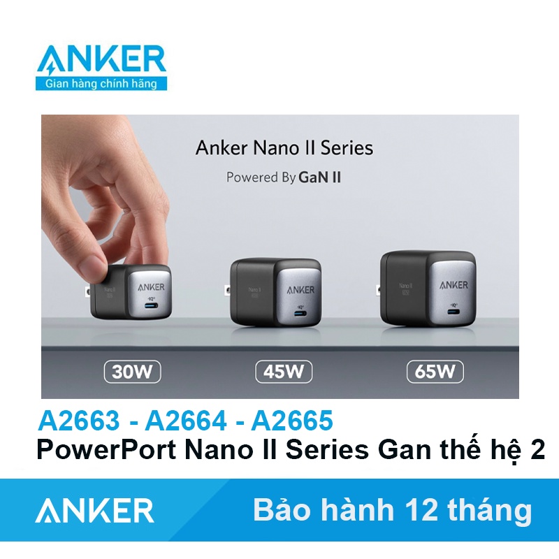 Củ sạc nhanh Anker Nano II A2665 30W A2664 45W A2663 65W Công nghệ Gan 2