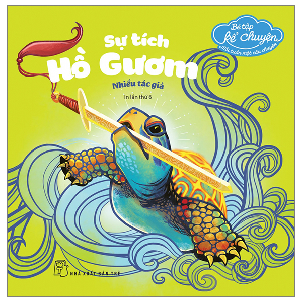 Bé tập kể chuyện - sự tích hồ gươm