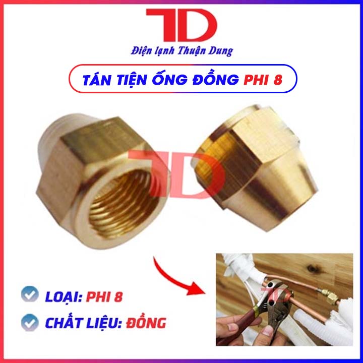 Tán ống đồng tán tiện phi các loại, hàng tốt ốc nối ống đồng bao kín các mối nối chống sự thất thoát tác nhân lạnh (không bị xì gas), Điện Lạnh Thuận Dung