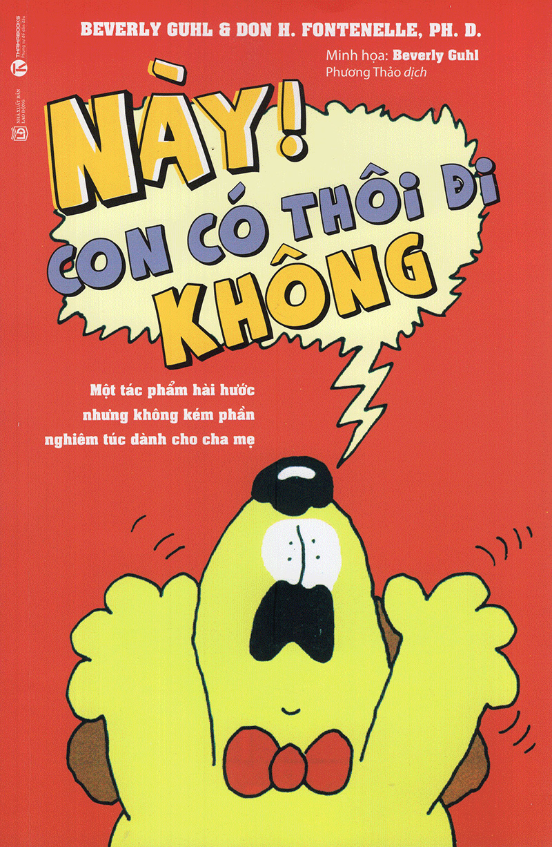 Sách - Này, Con Có Thôi Đi Không!