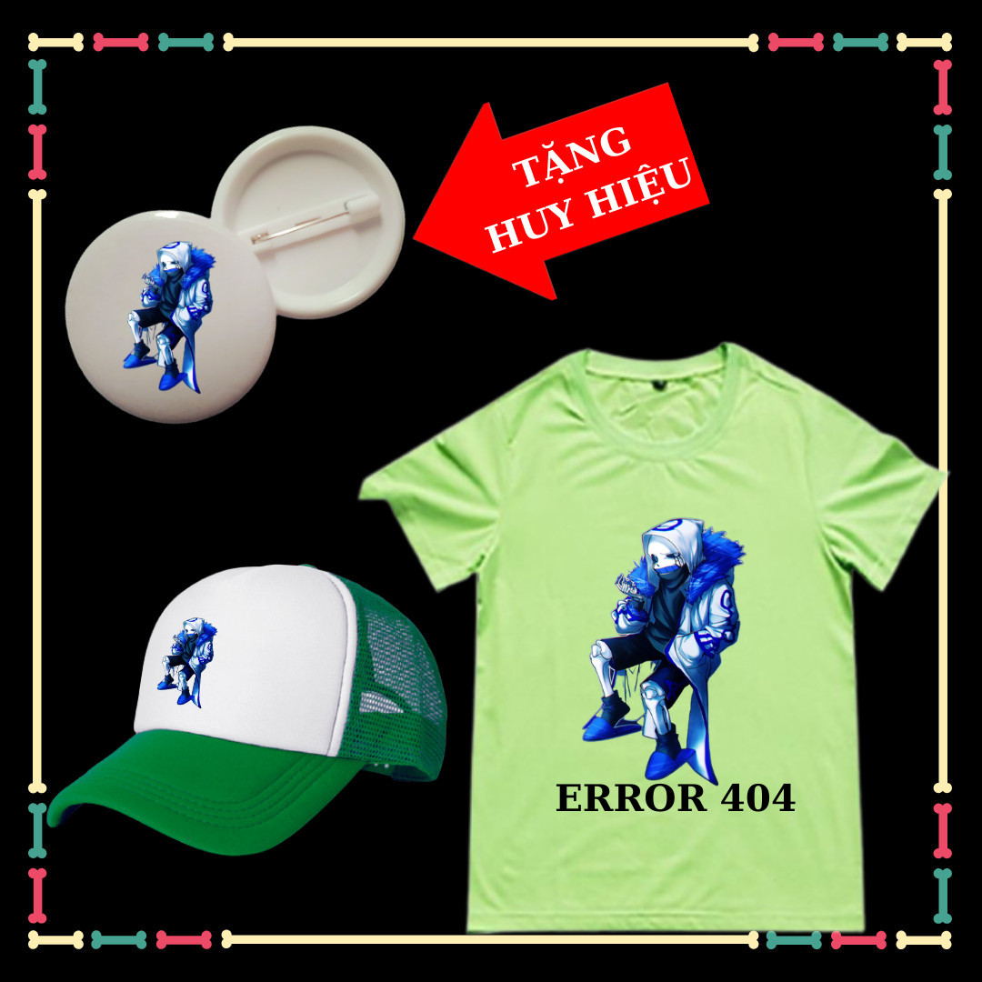 Áo thun Error 404 Sans bé trai, bé gái, đủ size áo từ 10kg đến 90kg-Mũ lưỡi trai nhiều màu săc-Tặng kèm huy hiệu Undertale Sans