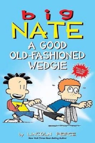 Big nate: a good old-fashioned wedgie