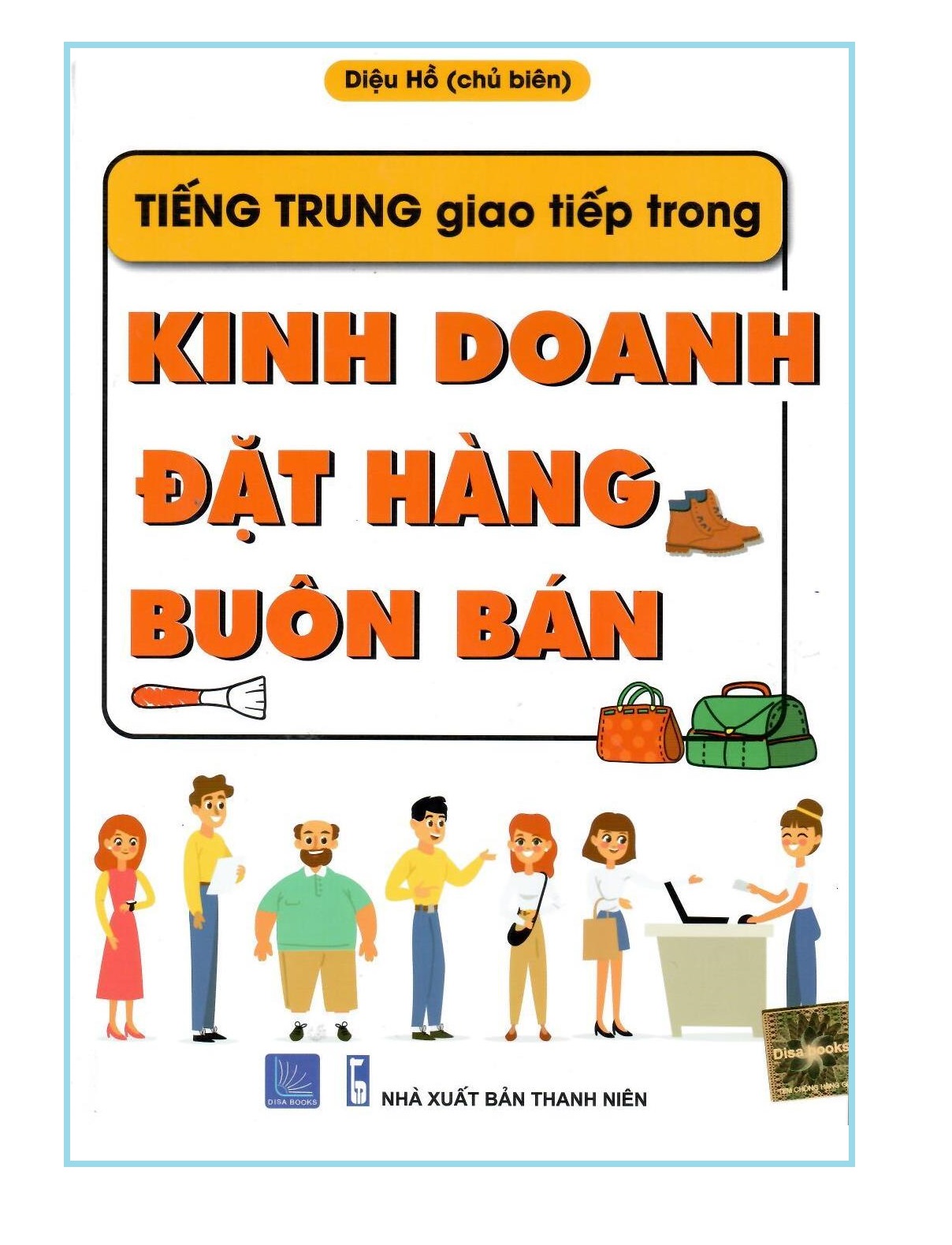 [HCM]Sách-Tiếng Trung giao tiếp trong Kinh doanh Đặt hàng Buôn bán + Tạng DVD kho tài liệu dữ liệu 20G
