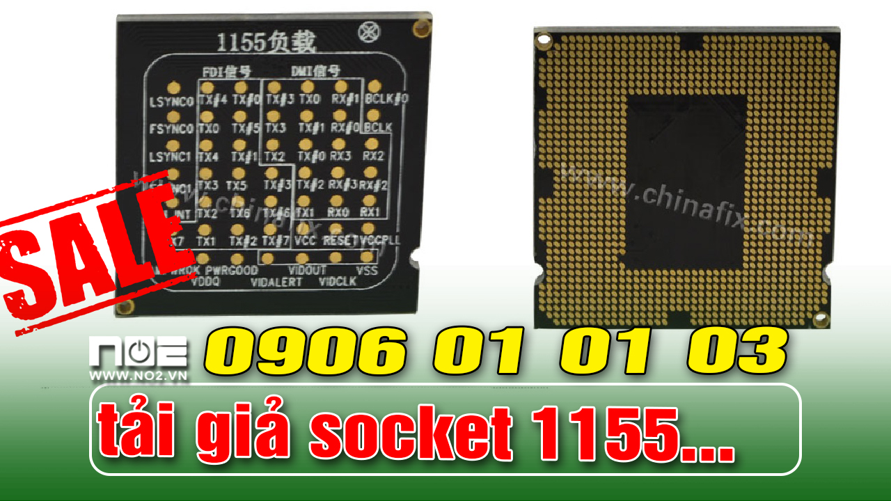 Tải giả socket 1155  có video sp