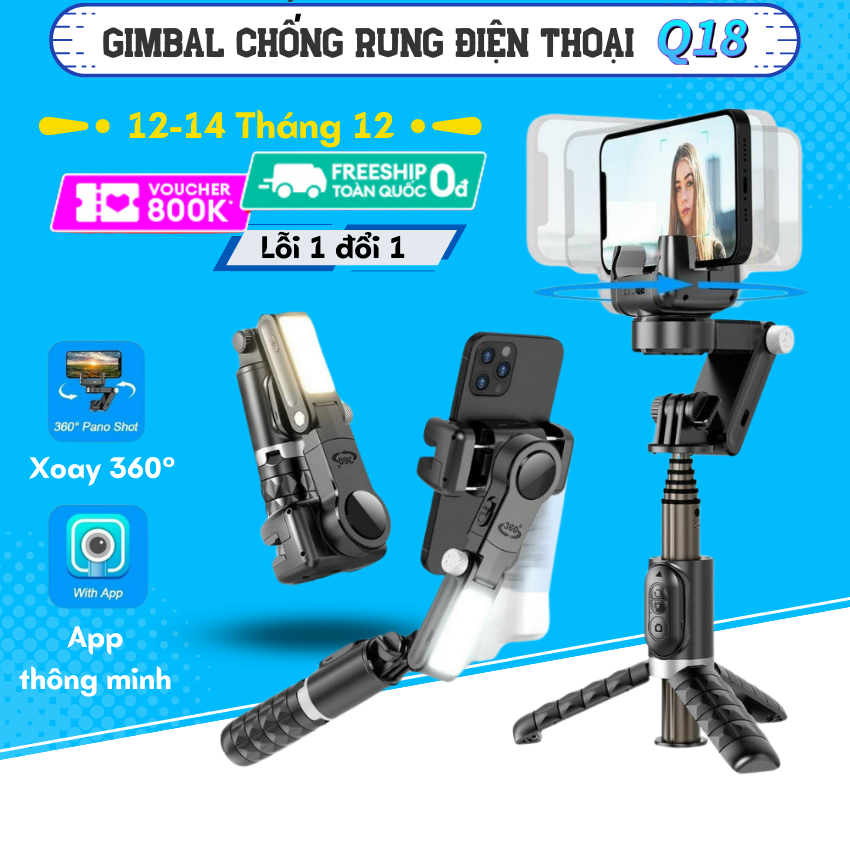 Gimbal Q18 - Gymbal điện thoại quay phim chống rung - Gậy selfie kéo dài - Gậy gimball chống rung cho điện thoại giá rẻ có đèn Led, xoay 360 độ