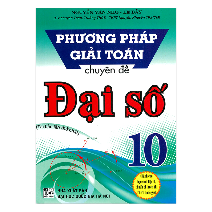 Phương pháp giải toán chuyên đề đại số lớp 10