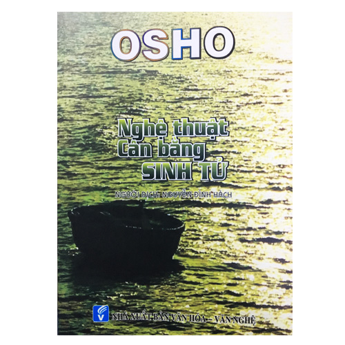 Sách Osho - Nghệ Thuật Cân Bằng Sinh Tử