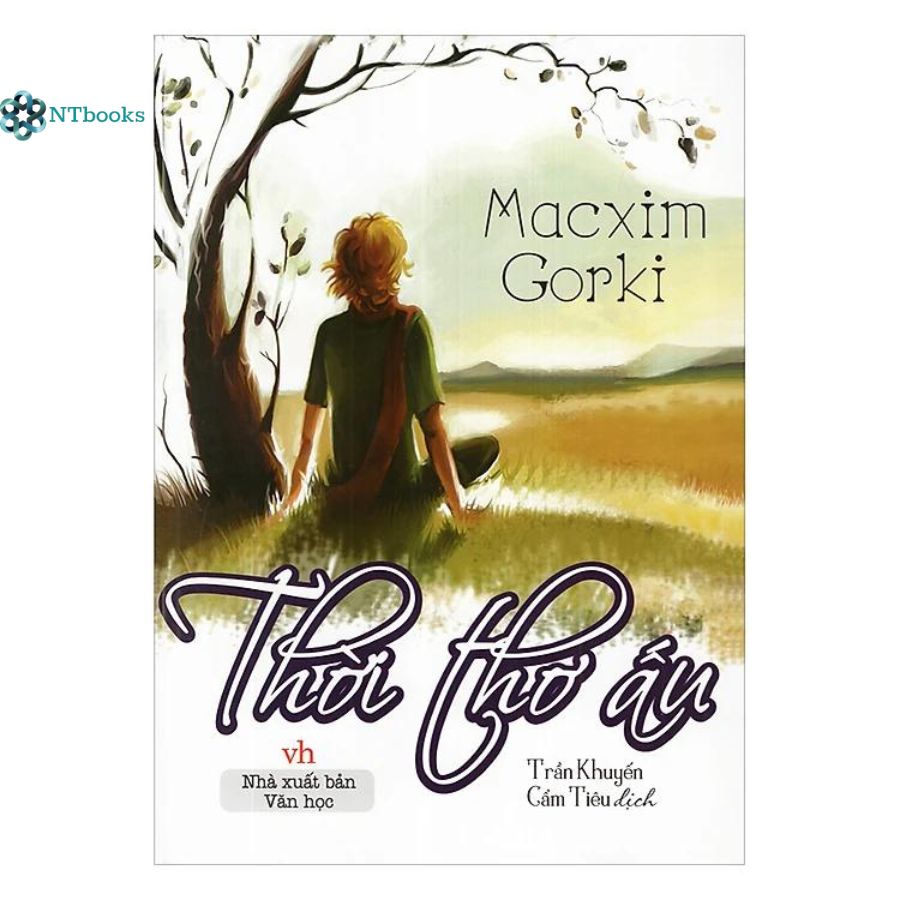 Sách Thời Thơ Ấu - Macxim Gorki - NTbooks