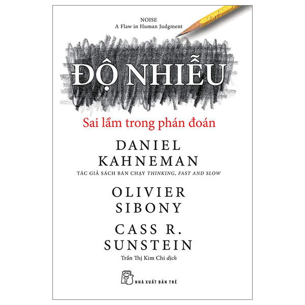 Sách -  Độ Nhiễu - Sai Lầm Trong Phán Đoán