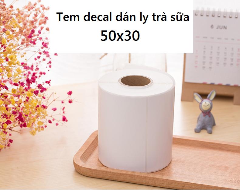 Tem decal dán ly trà sữa 50x30 (1 Cuộn)